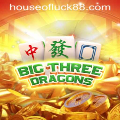 Discover the Enchanting World of BigThreeDragons: Exploring the HOUSE OF LUCK