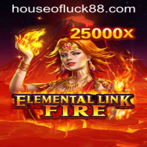 ElementalLinkFire: Unleashing the Power of the Elements in the HOUSE OF LUCK