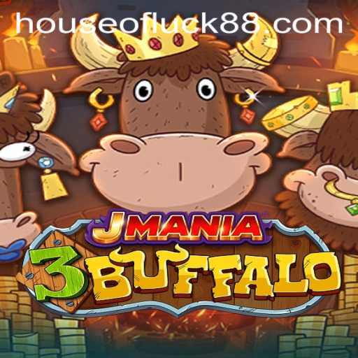 Explore the Exciting World of JMania3Buffalo: HOUSE OF LUCK